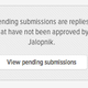 Illustration for article titled New Feature! Approved Replies and Pending Submissions